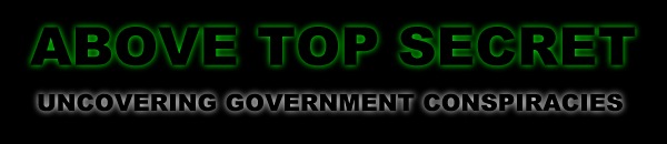 Above Top Secret - Uncovering Government Conspiracies